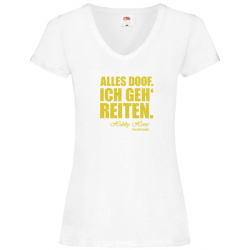 T Shirt - Damen - weiss - V-Ausschnitt - alles doof. ich geh' reiten (gold)