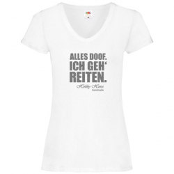 T Shirt - Damen - weiss - V-Ausschnitt - alles doof. ich geh' reiten (silber)